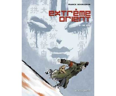 Extrême Orient - Tome 02 - Franck Bourgeron - cartonné