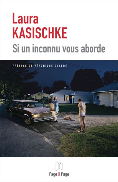Si Un Inconnu Vous Aborde - Laura Kasischke - broché