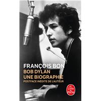 Bob Dylan, une biographie