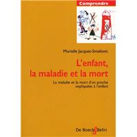 L'enfant, la maladie et la mort