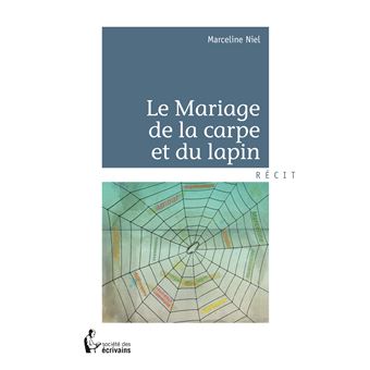 Le mariage de la carpe et du lapin - récit - 1