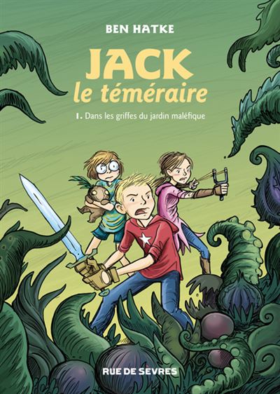 Jack le temeraire t1 dans les griffes du jardin malefique