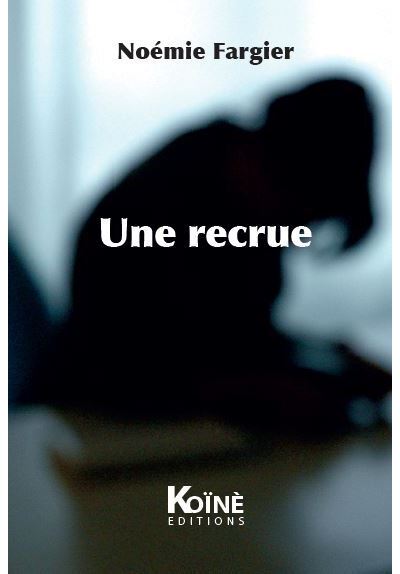 Une recrue