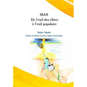 Iran : De l’exil des élites à l’exil populaire - 1