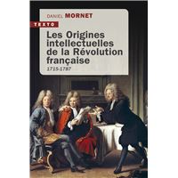 Les origines intellectuelles de la Révolution française