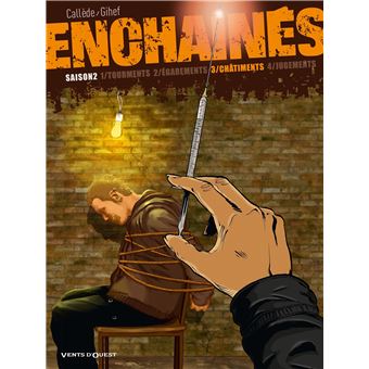 Enchaînés - Enchaînés, Châtiments T03 - 1