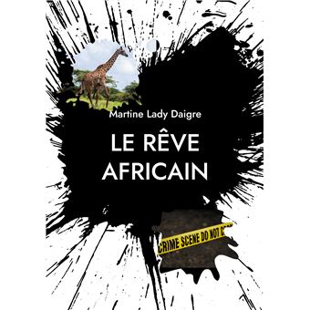 Le rêve africain