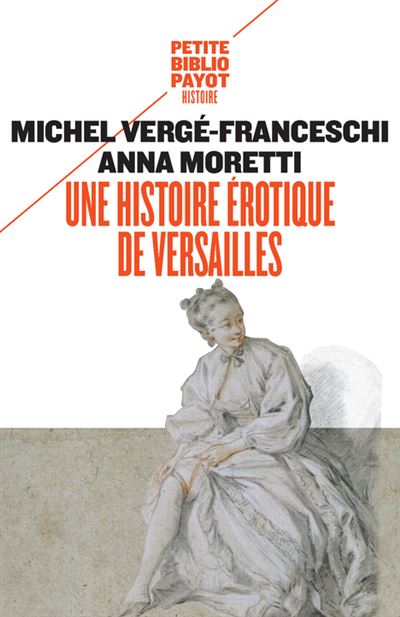 Une Histoire rotique De Versailles 1661 1789 Poche Michel Verg Une Histoire rotique De Versailles 1661 1789 Poche Michel Verg