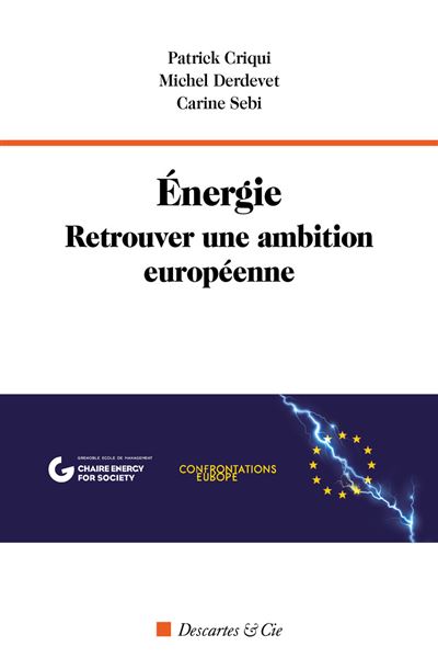 Énergie. Retrouver une ambition européenne - Patrick Criqui - Descartes Et Cie - broché - Etude