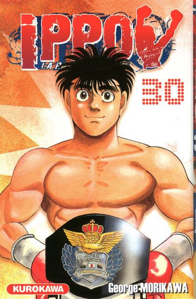 Vol.30 Ippo - Saison 1 - La rage de vaincre (Ippo contre Sendô, qui sera le plus fort !?)