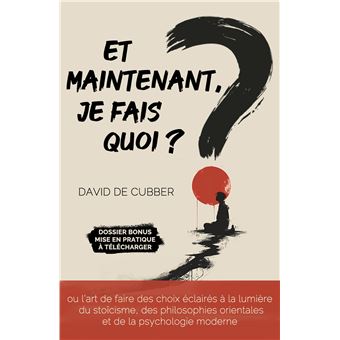 Et maintenant, je fais quoi ?