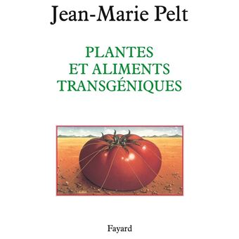 Plantes et aliments transgéniques - 1