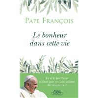 Le bonheur dans cette vie