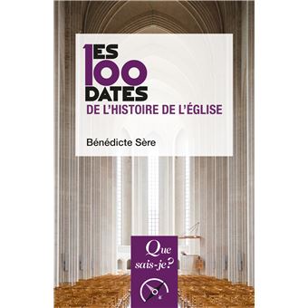 Les 100 dates de l'histoire de l'Église - 1