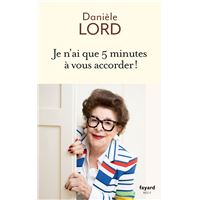 Je n'ai que 5 minutes à vous accorder !