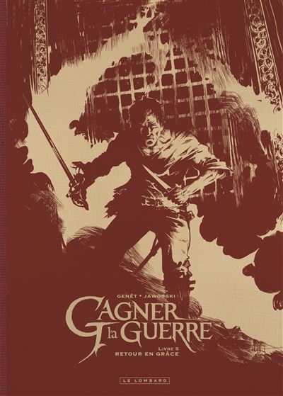 Gagner la guerre - Tome 5 - Retour en grâce