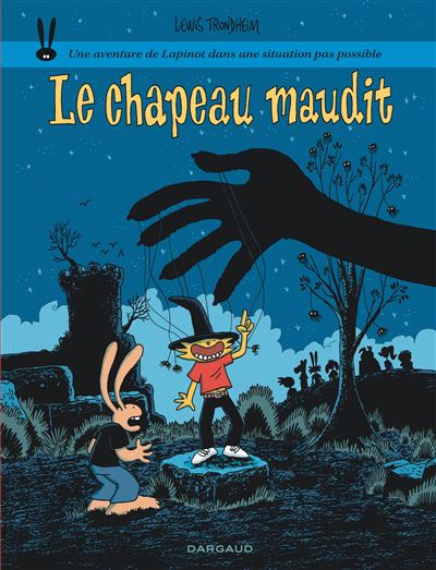 Les aventures de Lapinot - Tome 17 - Le Chapeau maudit (2025)
