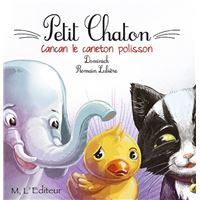 Petit chaton : Cancan le caneton polisson
