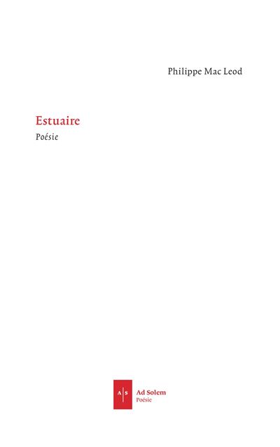 Estuaires - Philippe Mac Leod - Ad Solem - broché - Poésie
