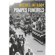 Pompes funèbres - Les morts illustres 1871-1914