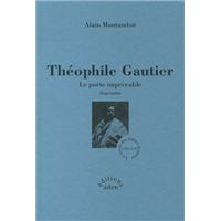 Théophile Gautier - Le poète impeccable