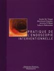 Pratique de l'endoscopie interventionnelle