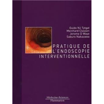 Pratique de l'endoscopie interventionnelle