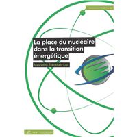 La place du nucléaire dans la transition énergétique