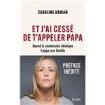 Et J'ai Cesse De T'appeler Papa-Pre