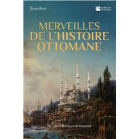 Merveilles de lhistoire ottom