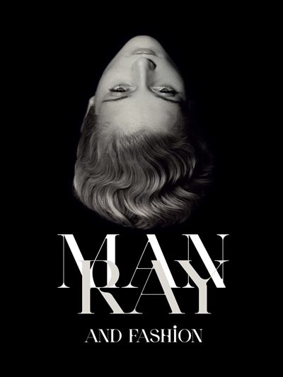 MAN RAY and Fashion - Emmanuelle De L'Ecotais - Broschur