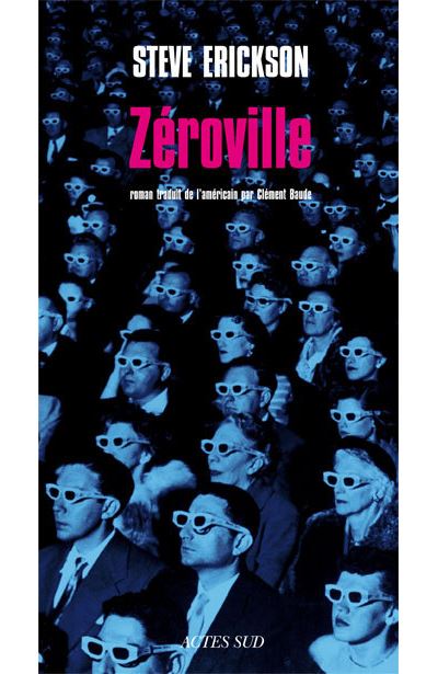 Zéroville - Steve Erickson - broché
