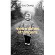 Mes intimes etrangers
