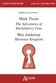 Mark Twain, The adventures of Huckleberry Finn, Wes Anderson, Moonrise Kingdom