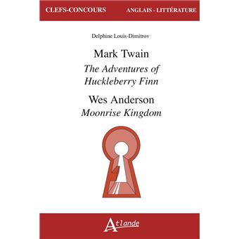 Mark Twain, The adventures of Huckleberry Finn, Wes Anderson, Moonrise Kingdom