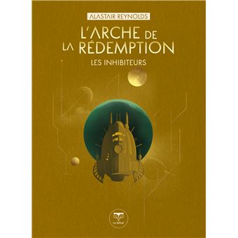 La saga des Inhibiteurs - L'ARCHE DE LA REDEMPTION - 1