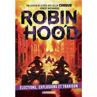 Robin Hood - Robin Hood, Élections, explosions et trahison T8 - 1