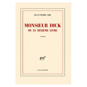 Monsieur Dick ou Le dixième livre - 1