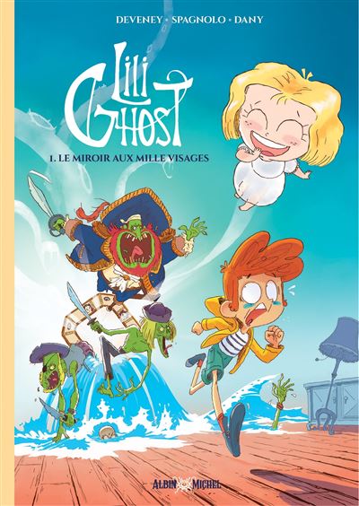 Lili Ghost - Tome 01 - Le miroir aux mille visages