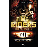 Time Riders - tome 3 Code apocalypse