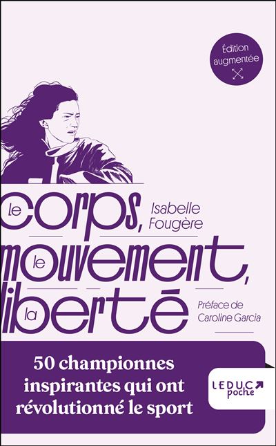 Le corps, le mouvement, la liberté - Isabelle Fougère (2025)