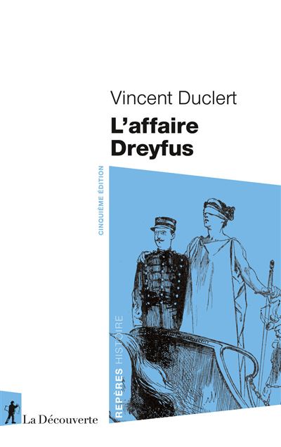 L'affaire Dreyfus (5e édition) - Vincent Duclert (2025)