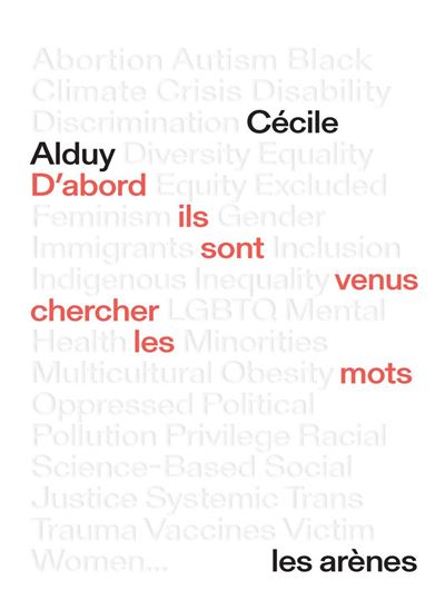 D'abord ils sont venus chercher les mots - Cécile Alduy - Les Arènes - ebook (ePub) - Essai