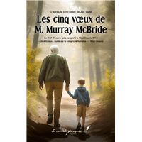 Les cinq voeux de M. Murray McBride
