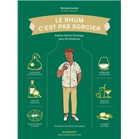 Le Rhum c'est pas sorcier