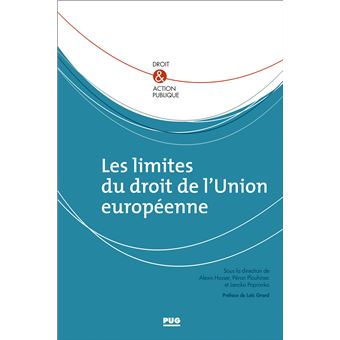 Les limites du droit de l'Union européenne - 1