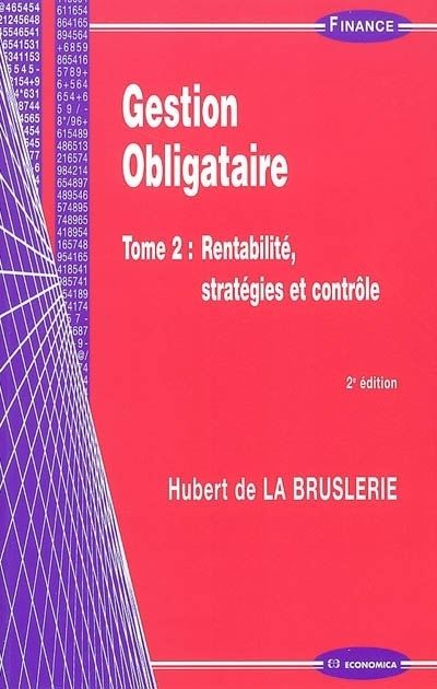 Gestion obligataire tome 2, 2e ed.