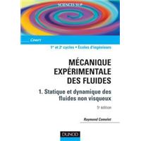 Mécanique expérimentale des fluides - Tome 1 - 5ème édition