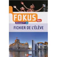 Fokus Neu Allemand 1ère 2015 Fichier de l'élève