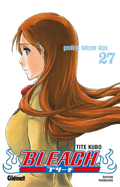 Vol.27 Bleach (goodbye halcyon days.)